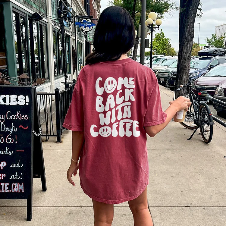 Youthful Vitality Come Back With Coffee Heavyweight Graphic Tee